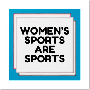 Women's Sports are Sports Posters and Art